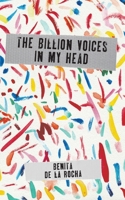 The Billion Voices In My Head 1398432970 Book Cover