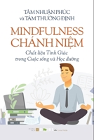 Mindfulness - Chánh Niệm Chất liệu Tỉnh Giác trong Cuộc sống và Học đường 1087883407 Book Cover