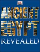 DK Revealed: Ancient Egypt (DK Revealed) 0789488833 Book Cover