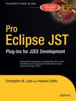 Pro Eclipse JST: Plug-ins for J2EE Development 1590594932 Book Cover
