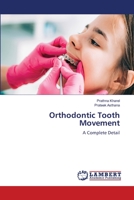 Orthodontic Tooth Movement: A Complete Detail 6206156958 Book Cover