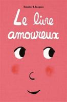 Livre amoureux (Le) (LOULOU & CIE) (French Edition) 2211234763 Book Cover