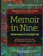 MEMOIR IN NINE From Paris To Quang Tri: H?i Ký Qua Chín Bài Tho T? Paris d?n Qu?ng Tr? B0GVW5S2TL Book Cover