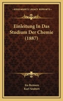 Einleitung In Das Studium Der Chemie (1887) 1168473233 Book Cover