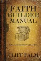 Faith Builder Manual 1632694050 Book Cover