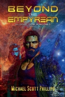 Beyond the Empyrean 1737187582 Book Cover