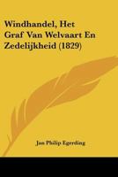 Windhandel, Het Graf Van Welvaart En Zedelijkheid (1829) 1160273839 Book Cover