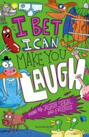 I Bet I Can Make You Laugh: The Funniest Poems Around 147295548X Book Cover