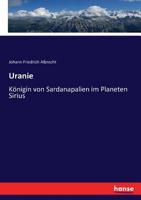 Uranie: Königin von Sardanapalien im Planeten Sirius (German Edition) 3743478560 Book Cover