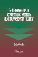 The Membrane-Coupled Activated Sludge Process in Municipal Wastewater Treatment 1566769590 Book Cover