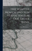 Der Sensitive Mensch Und Sein Verhalten Zum Ode. Erster Band. 1017014361 Book Cover