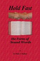 Hold Fast the Form of Sounds Words 098299060X Book Cover