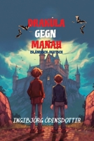 Drakúla Gegn Manah: Sprachniveau A2 Isländisch-deutsche Übersetzung (German Edition) B0F4K4ZM3Q Book Cover