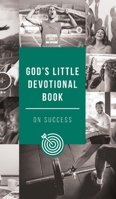 God's Little Devotional Book on Success (God's Little Devotional Book Series) 156292267X Book Cover