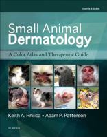 Small Animal Dermatology: A Color Atlas and Therapeutic Guide 0323376517 Book Cover