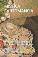 M�stica Cartomancia: Interpreta��o Semi�tica Das Cartas Do Baralho 1793198594 Book Cover