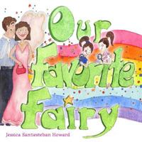 Our Favorite Fairy 1468082671 Book Cover