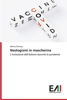 Neologismi in mascherina (Italian Edition) 620936036X Book Cover