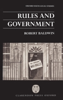Rules and Government (Oxford Socio-Legal Studies) 0198264895 Book Cover
