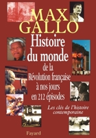 Histoire du monde, de la Révolution française à nos jours en 212 épisodes: Les clés de l'histoire contemporaine (Divers Histoire) 2213611173 Book Cover