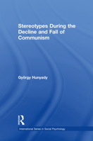 Stereotypes During the Decline and Fall of Communism 1138876852 Book Cover