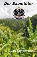 Der Baumtöter (Die ferne Zeit) 1986689549 Book Cover
