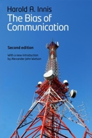 The Bias of Communication 0802060277 Book Cover