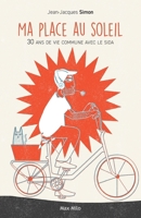 Ma place au soleil: 30 ans de vie commune avec le sida (French Edition) 2315006457 Book Cover