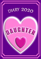 Diary 2020 Daughter: Celebrate your favourite Daughter with this Weekly Diary/Planner | 7" x 10" | Purple Cover 1672372623 Book Cover