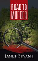 Road to Murder 1491797355 Book Cover