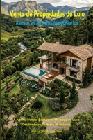 Venta de Propiedades de Lujo: Asesor en Asuntos Inmobiliarios (Spanish Edition) B0H5CWBV6Y Book Cover