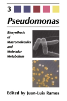Pseudomonas: Volume 3: Biosynthesis of Macromolecules and Molecular Metabolism 1461347890 Book Cover