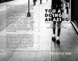 You Are Doing Amazing: The Journey of Raising a Child with Autism: Encouragement, Perseverance, and Decisions Parent face B0FC3643KK Book Cover