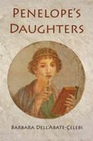 Penelope's Daughters 1609620836 Book Cover