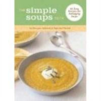 The Simple Soups Deck: 50 Easy Recipes for Satisfying Soups 0811853985 Book Cover