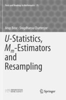 U-Statistics, Mm-Estimators and Resampling 9811322473 Book Cover