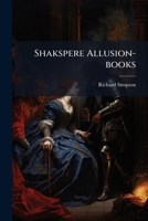 Shakspere Allusion-books... 127754056X Book Cover