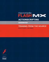 Macromedia Flash MX ActionScripting: Advanced Training from the Source 0201770229 Book Cover