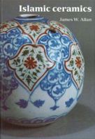 Islamic Ceramics (Ashmolean-Christie's Handbooks) 1854440012 Book Cover