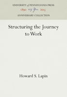 Structuring the Journey to Work 0812274245 Book Cover