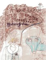 Friends in Strange Places 1543495338 Book Cover