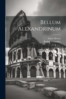 Bellum Alexandrinum 1021246883 Book Cover