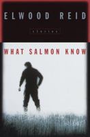 What Salmon Know 0385491220 Book Cover