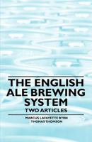 The English Ale Brewing System - Two Articles 1446534103 Book Cover