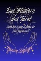 Das Flüstern des Tarot: Was die Große Arkana dir leise sagen will! (German Edition) B0FP9LHT7D Book Cover