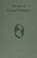 The Papers of George Washington: August 1755-April 1756 Volume 2 0813909236 Book Cover