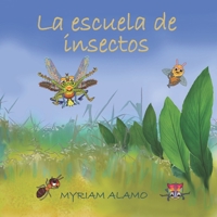 La escuela de insectos (Spanish Edition) B0GYSL9GVT Book Cover