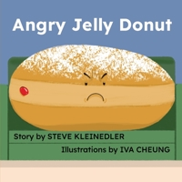 Angry Jelly Donut 1778289703 Book Cover