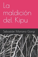 La maldición del Kipu B08HBLYJ6S Book Cover
