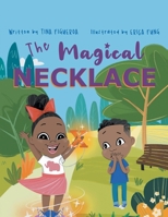 THE MAGICAL NECKLACE B08ZB6D44F Book Cover